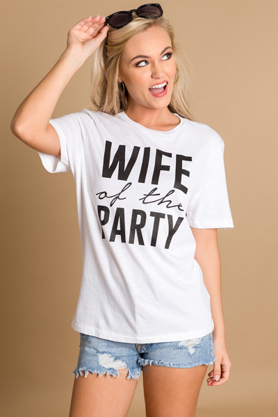 Wife of The Party Tee
