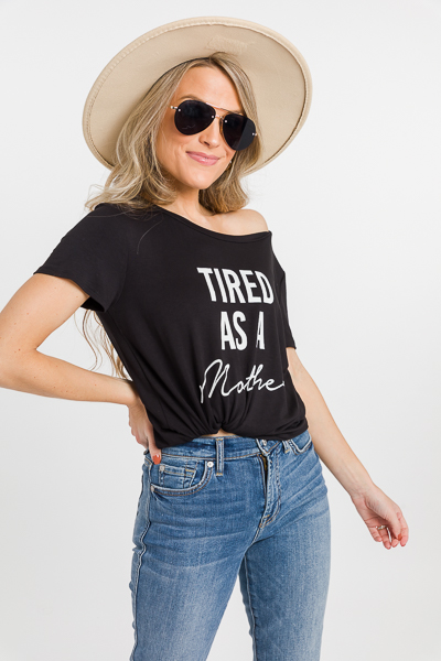 Tired as a Mother Tee, Black