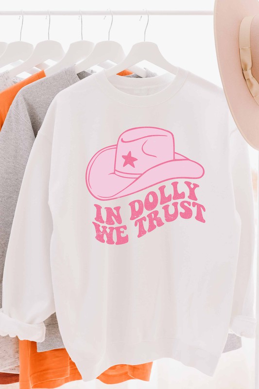 In Dolly We Trust Sweatshirt